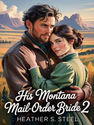 cover image of His Montana Mail-Order Bride 2